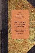 The Life of the Rev. Freeborn Garrettson: Compiled from His Printed and Manuscript Journals and Other Authentic Documents
