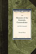 Memoirs of the Generals, Commodores, and Other Commanders