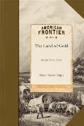 Land of Gold: Reality Versus Fiction