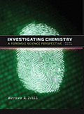 Investigating Chemistry: A Forensic Science Perspective