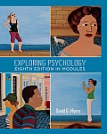 Exploring Psychology Eighth Edition in Modules