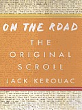On the Road: The Original Scroll