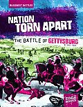 Nation Torn Apart The Battle of Gettysburg