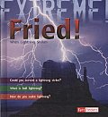 Fried!: When Lightning Strikes (Extreme!)
