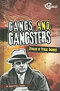 Gangs & Gangsters Stories of Public Enemies