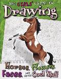 Girls Guide To Drawing Horses Flowers Faces & Other Cool Stuff
