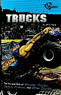 Trucks The Ins & Outs of Monster Trucks Semis Pickups & Other Trucks