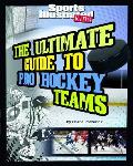 Ultimate Guide to Pro Hockey Teams