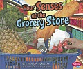 Your Senses at the Grocery Store