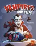 Vampires and Cells