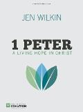 1 Peter Bible Study Book A Living Hope in Christ