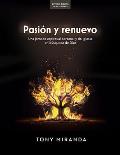 Pasi?n Y Renuevo - Estudio B?blico: Una Jornada Espiritual Personal Y de Iglesia En B?squeda de Dios