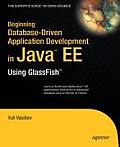 Beginning Database-Driven Application Development in Java Ee: Using Glassfish