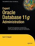 Expert Oracle Database 11g Administration