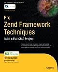 Pro Zend Framework Techniques: Build a Full CMS Project