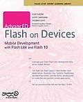 AdvancED Flash on Devices Mobile Device Development with Flash Lite & Flash 10