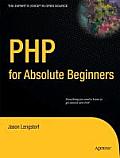 PHP For Absolute Beginners 1st Edition
