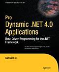 Pro Dynamic .NET 4.0 Applications: Data-Driven Programming for the .NET Framework
