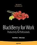 BlackBerry for Work: Productivity for Professionals