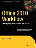 Office 2010 Workflow: Developing Collaborative Solutions