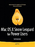 Mac OS X Snow Leopard for Power Users