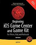 Beginning iOS Game Center & Game Kit For iPhone iPad & iPod touch