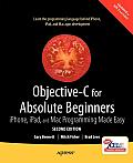 Objective C for Absolute Beginners iPhone iPad & Mac Programming Made Easy 2nd Edition