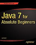 Java 7 for Absolute Beginners