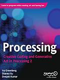 Processing: Creative Coding and Generative Art in Processing 2