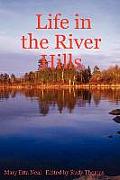 Life in the River Hills