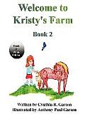 Welcome to Kristy's Farm, Book 2 (Black and White Version)