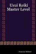 Usui Reiki: Master Level