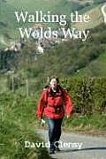 Walking The Wolds Way: Yorkshire on foot from Hull to Filey