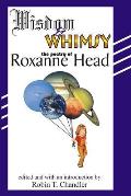 Wisdom and Whimsy: the Poetry of Roxanne Head
