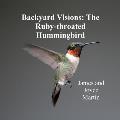 Backyard Visions: The Ruby-throated Hummingbird