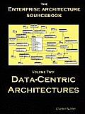 Architecture Sourcebook Vol.2: Data Centric Architectures