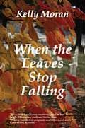 When the Leaves Stop Falling