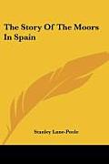 Story Of The Moors In Spain