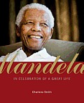 Mandela In Celebration of a Great Life