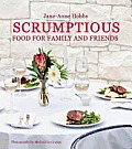 Scrumptious: Food for Family and Friends