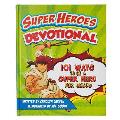 Super Heroes Devotional 101 Ways to Be a Super Hero for Jesus