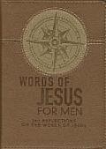 Words of Jesus for Men Daily Devotional 366 Reflections on the Words of Jesus Brown Faux Leather Flexcover