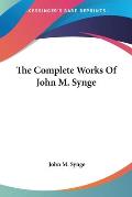Complete Works Of John M Synge