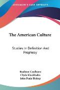 American Culture Studies in Definition & Prophecy