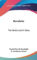Ravalette The Rosicrucians Story