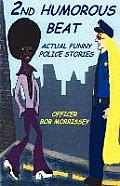 2nd Humorous Beat Actual Funny Police Stories