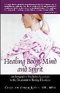 Healing Body, Mind and Spirit: An Integrative Medicine Approach to the Treatment of Eating Disorders