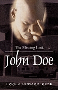 John Doe: The Missing Link
