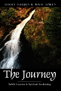 The Journey: Subtle Lessons in Spiritual Awakening