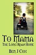 To Mama: The Long Road Home